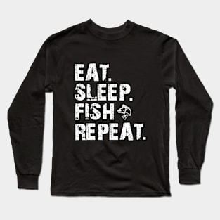 Eat, Sleep. Fish, Repeat Long Sleeve T-Shirt